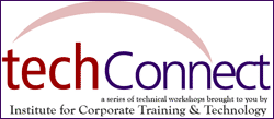 Institute for Corporate Training & Technology TechConnect Series